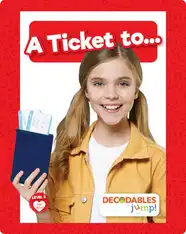 A Ticket To...