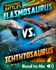 Prehistoric Battles: Elasmosaurus vs Ichthyosaurus