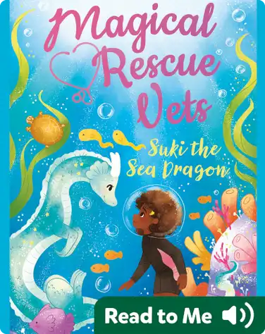 Magical Rescue Vets: Suki the Sea Dragon book