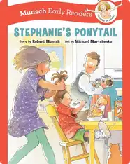 Munsch Early Readers: Stephanie's Ponytail