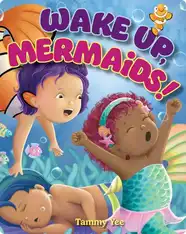 Wake Up Mermaids