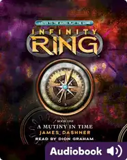 Infinity Ring #1: A Mutiny in Time