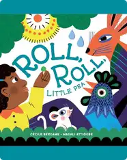 Roll, Roll, Little Pea