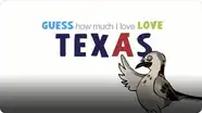 Guess How Much I Love Texas