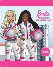 Barbie: You Can Be an Astronaut