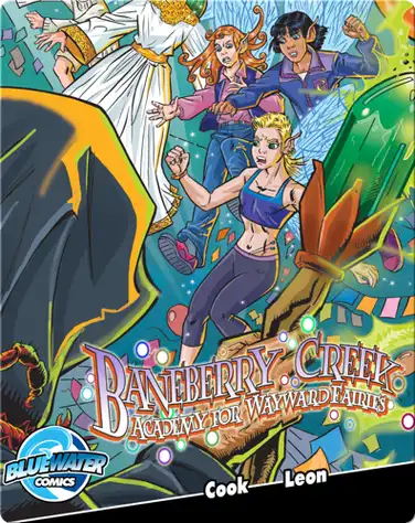 Baneberry Creek: Academy for Wayward Fairies 3 book