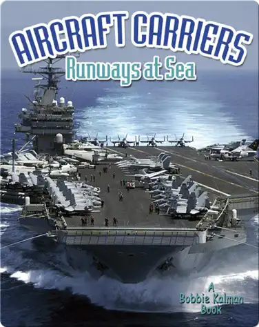 Aircraft Carriers: Runways at Sea book