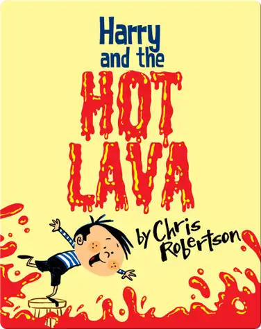 Harry and the Hot Lava book