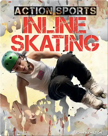 Action Sports: Inline Skating book