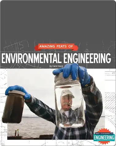 Amazing Feats of Environmental Engineering book