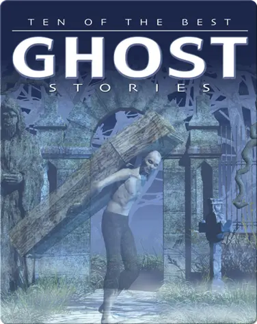 Ten of the Best Ghost Stories book