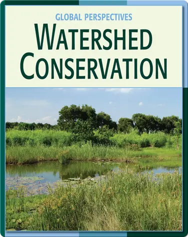 Global Perspectives: Watershed Conservation book