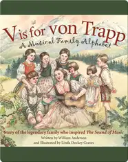 V is for Von Trapp: A Musical Family Alphabet