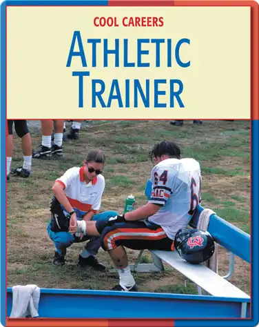 Cool Careers: Athletic Trainer book