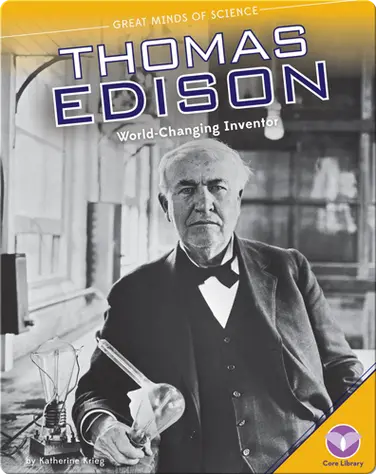 Thomas Edison: World-Changing Inventor book