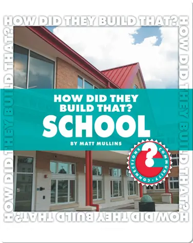 How Did They Build That? School book