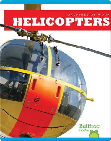 Machines At Work: Helicopters book