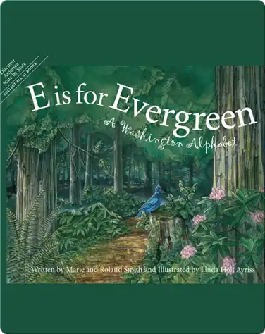 E is for Evergreen: A Washington Alphabet book
