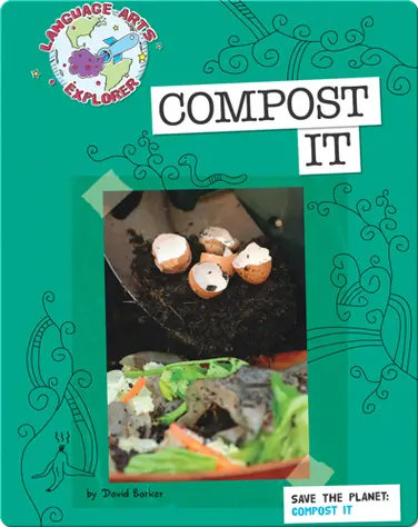 Save The Planet: Compost It book