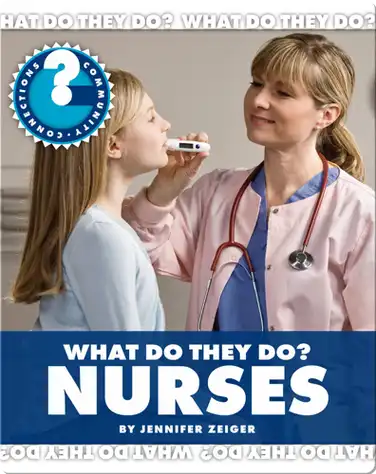 What Do They Do? Nurses book