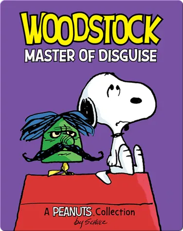 Woodstock: Master of Disguise book