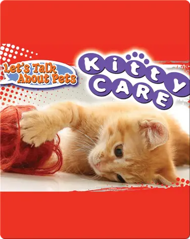Let's Talk About Pets: Kitty Care book