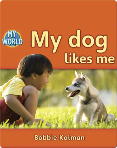 My Dog Likes Me book