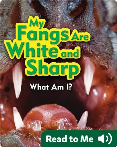 My Fangs Are White and Sharp book