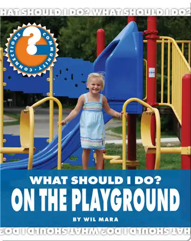 What Should I Do? On the Playground book