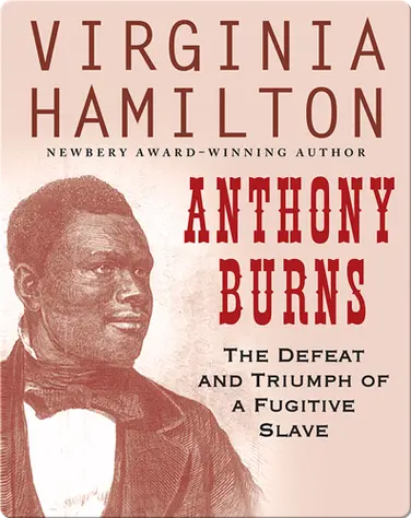 Anthony Burns: The Defeat and Triumph of a Fugitive Slave book