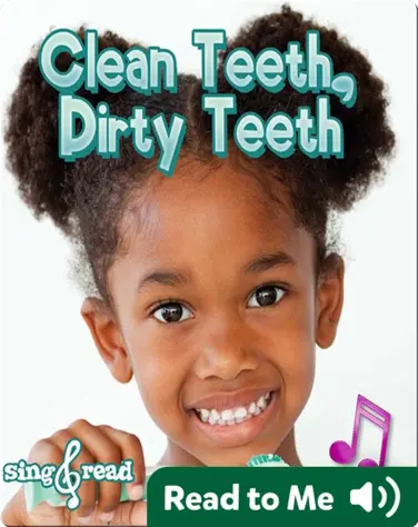 Clean Teeth, Dirty Teeth book