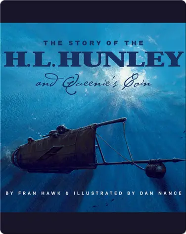 The Story Of The H.L. Hunley And Queenie's Coin book