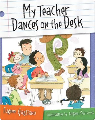 My Teacher Dances on the Desk book