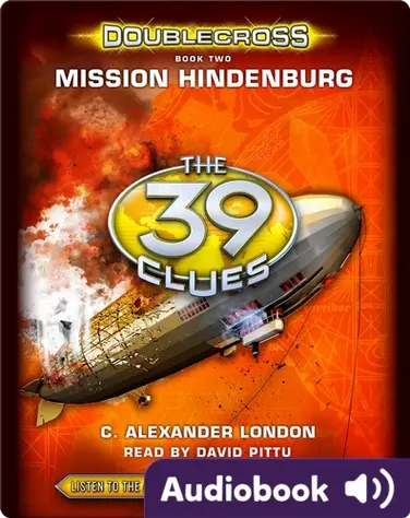 The 39 Clues: Doublecross, Book 2: Mission Hindenburg book