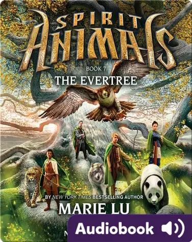 Spirit Animals #7: The Evertree book