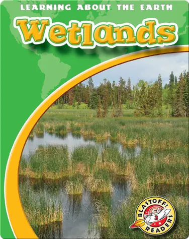 Wetlands: Learning About the Earth book