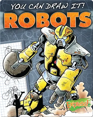 You Can Draw It! Robots book