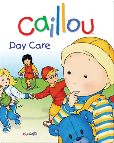 Caillou: Day Care book