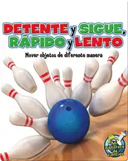 Détente y sigue, rápido y lento  (Stop and Go, Fast and Slow)