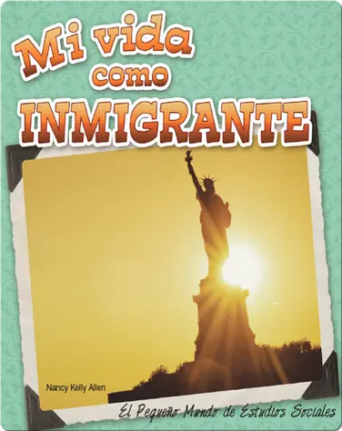 Mi vida como inmigrante book
