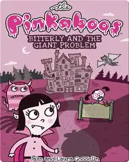 The Pinkaboos #1: Bitterly and the Giant Problem