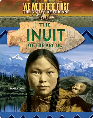 The Inuit of the Arctic book