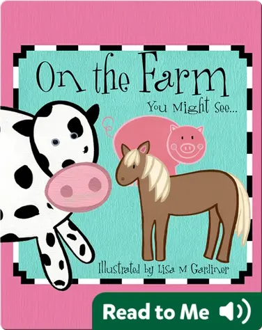 On The Farm You Might See… book