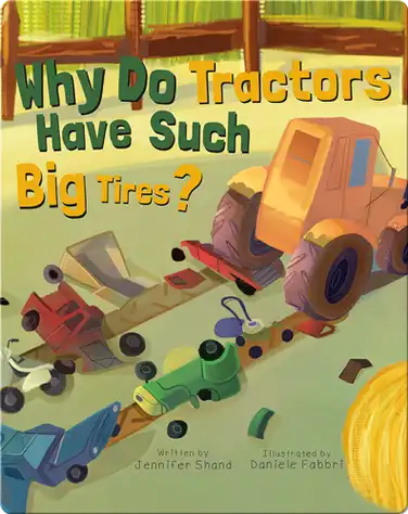 Why Do Tractors Have Such Big Tires? book