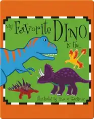 My Favorite Dino Is The...