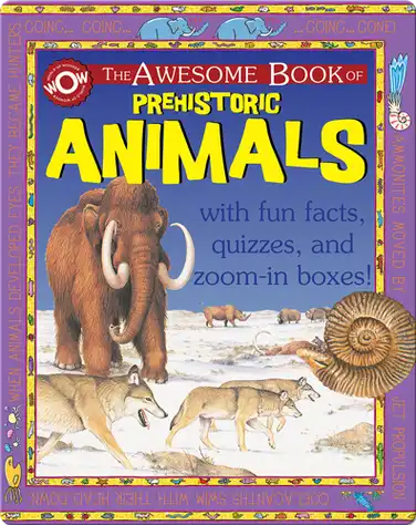 The Awesome Book of Prehistoric Animals book