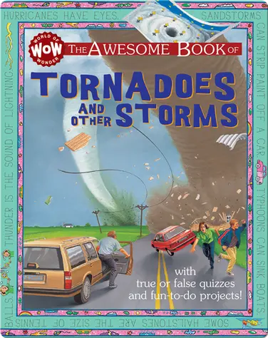 The Awesome Book of Tornadoes and Other Storms book