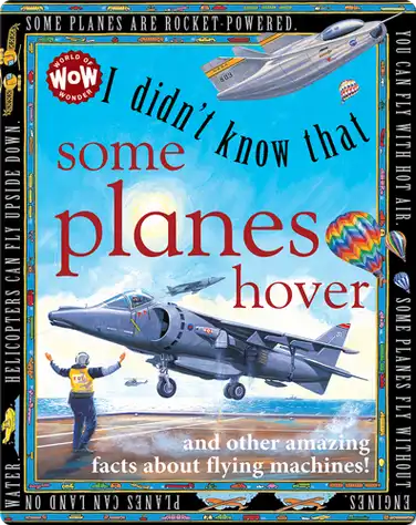 I Didn't Know That Some Planes Hover book