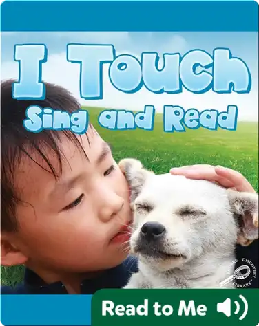 I Touch Sing and Read book