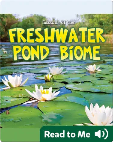 Seasons of the Freshwater Pond Biome book